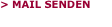 > MAIL SENDEN